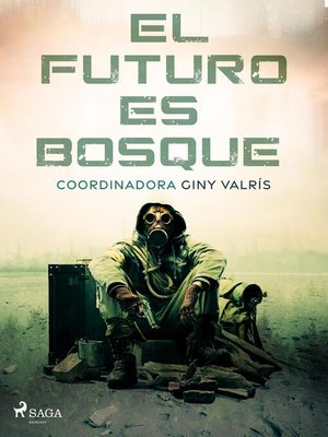 cover image of El futuro es bosque